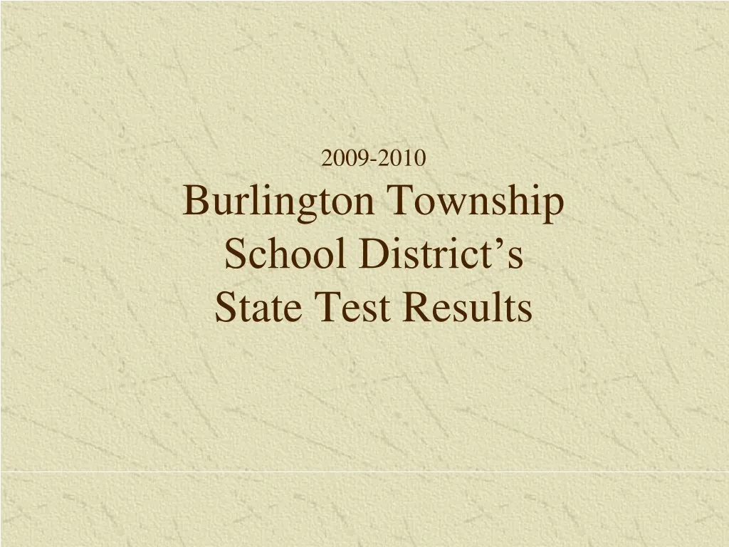 2009 2010 burlington township school district s state test results