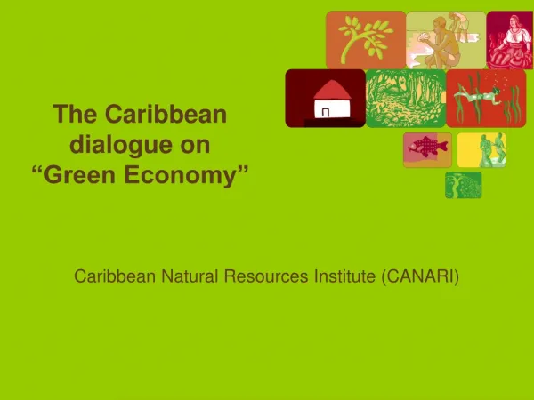 The Caribbean dialogue on “Green Economy”