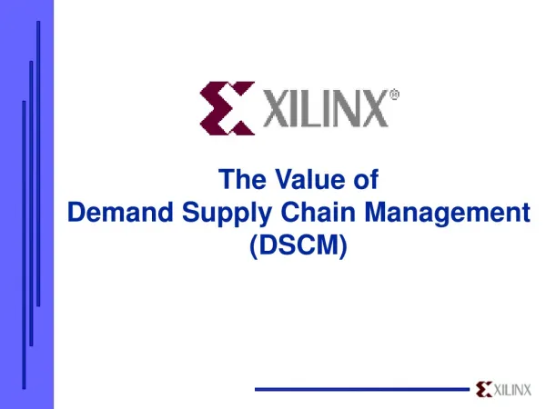 The Value of Demand Supply Chain Management (DSCM)