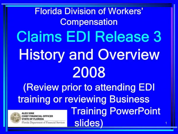 Florida Division of Workers Compensation Claims EDI Release 3 History and Overview 2008 Revie