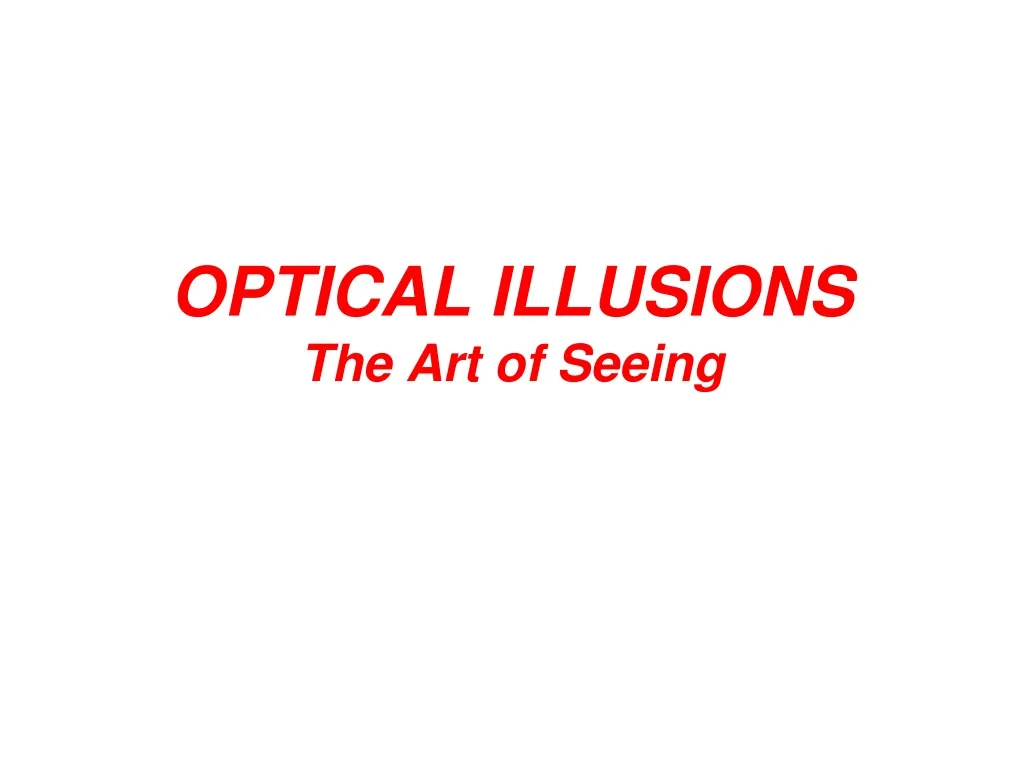 optical illusions the art of seeing