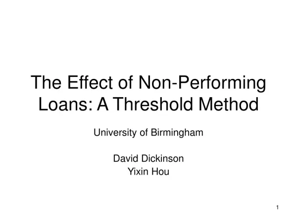 The Effect of Non-Performing Loans: A Threshold Method