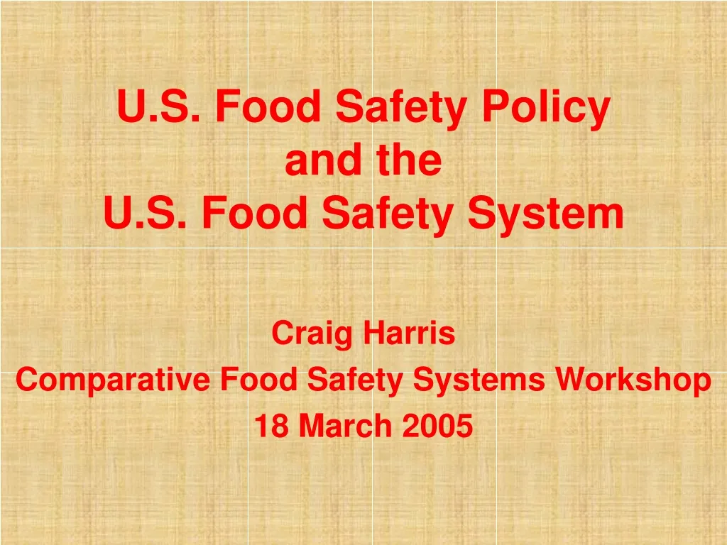 u s food safety policy and the u s food safety system