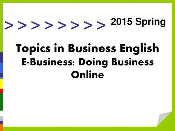 Topics in Business English E-Business: Doing Business Online