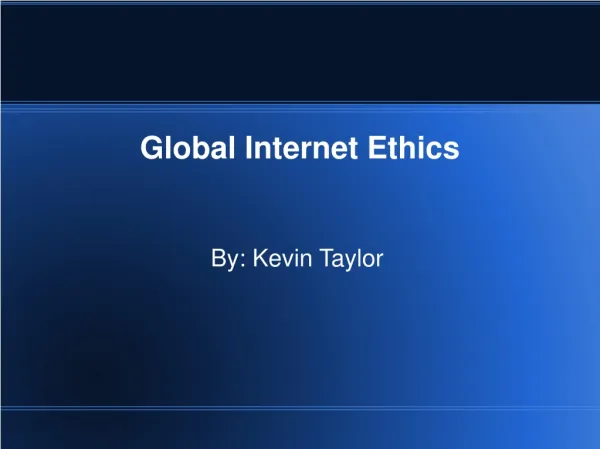 Global Internet Ethics