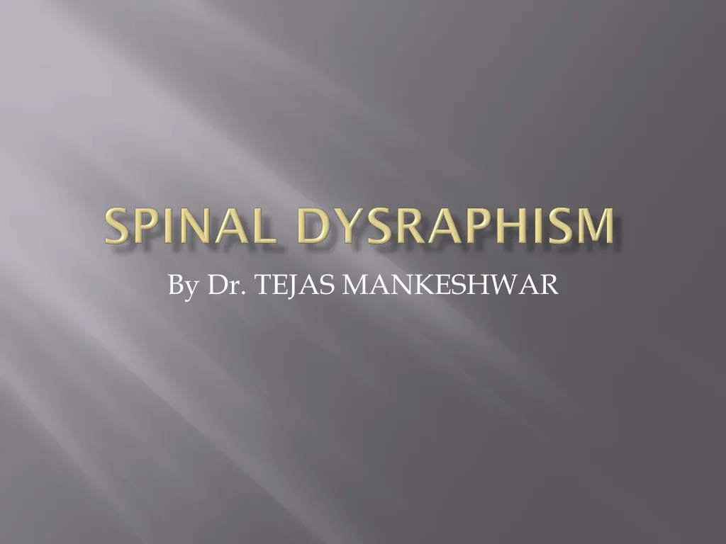 spinal dysraphism