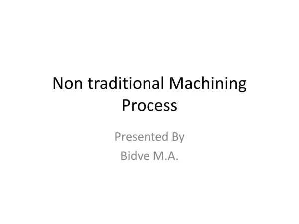Non traditional Machining Process