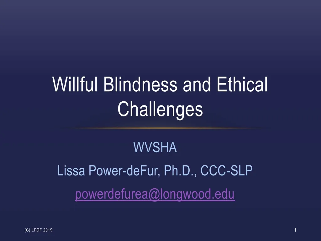 willful blindness and ethical challenges
