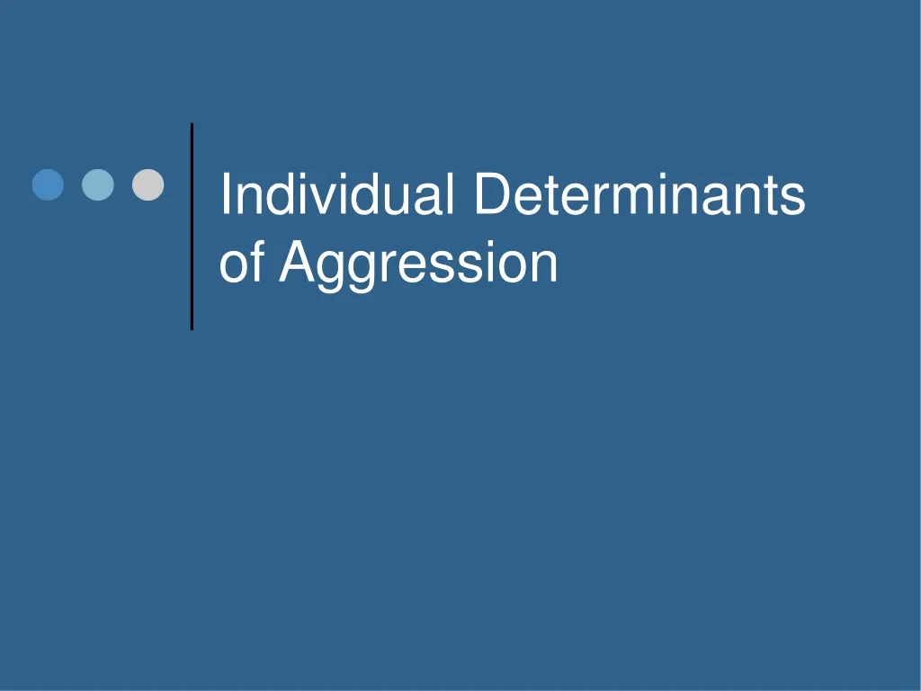 individual determinants of aggression