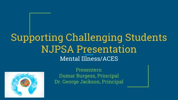 Supporting Challenging Students NJPSA Presentation Mental Illness/ACES