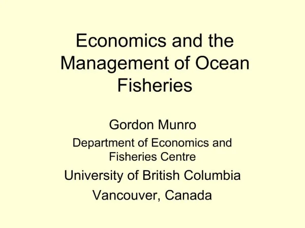 Economics and the Management of Ocean Fisheries