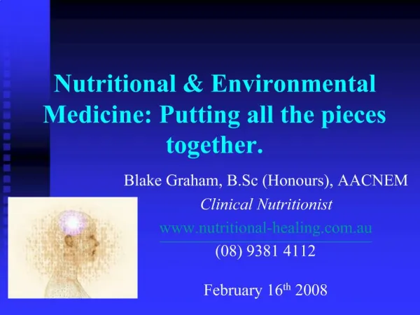 Nutritional Environmental Medicine: Putting all the pieces together.