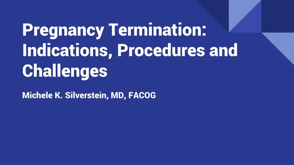 pregnancy termination indications procedures and challenges