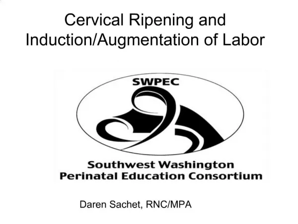 Cervical Ripening and Induction
