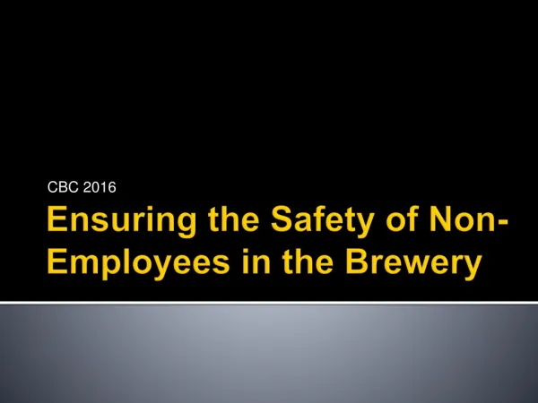 Ensuring the Safety of Non-Employees in the Brewery