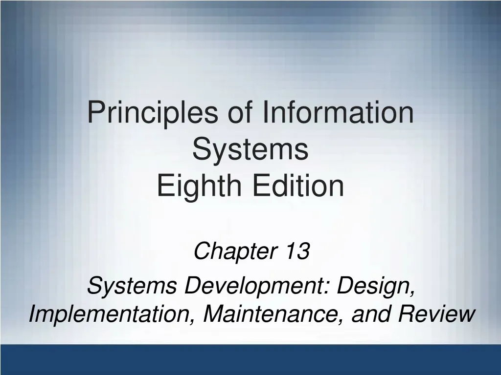 chapter 13 systems development design implementation maintenance and review