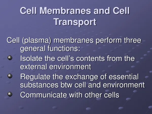 Cell Membranes and Cell Transport