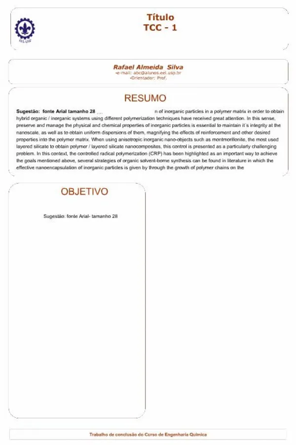 Rafael Almeida Silva e-mail: abcalunos.eelp.br Orientador: Prof.