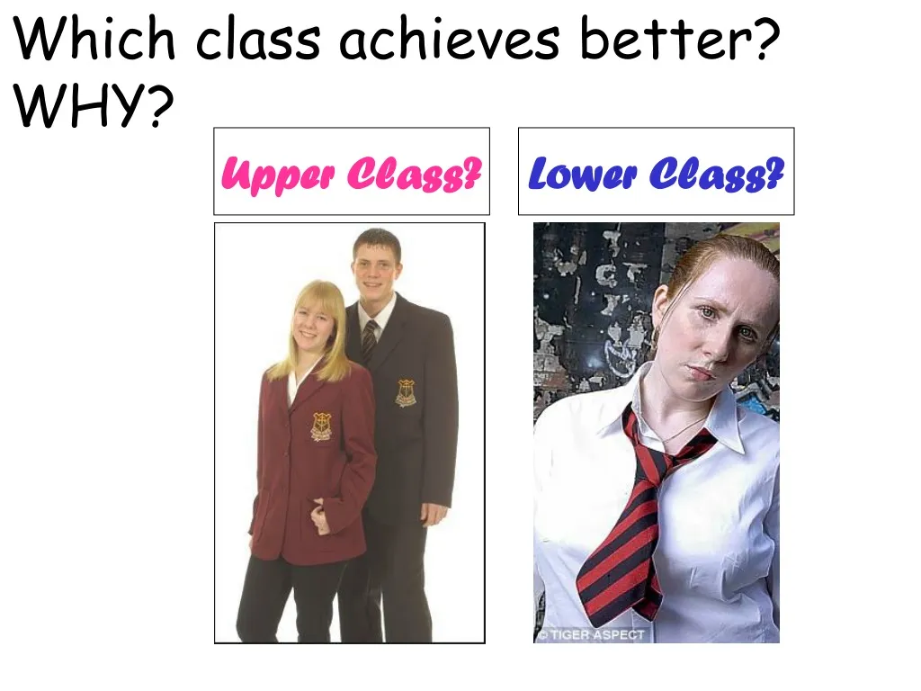 which class achieves better why
