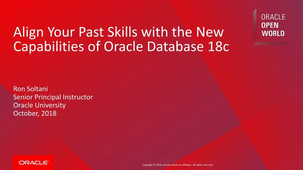 align your past skills with the new capabilities of oracle database 18c