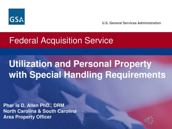 Utilization and Personal Property with Special Handling Requirements