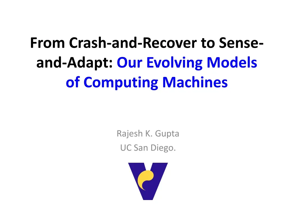 from crash and recover to sense and adapt our evolving models of computing machines