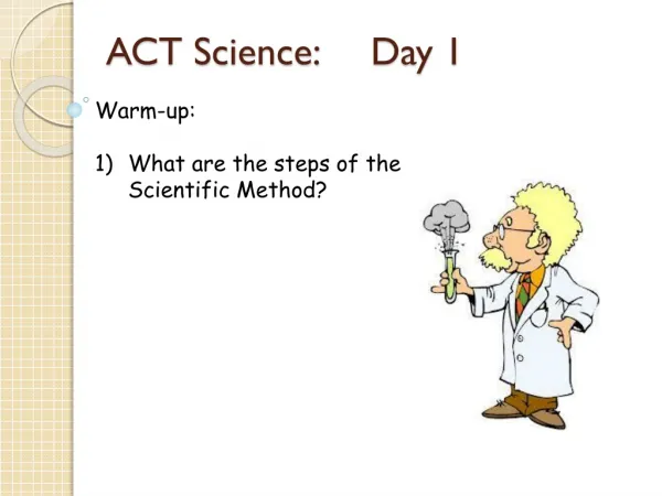 ACT Science:	Day 1