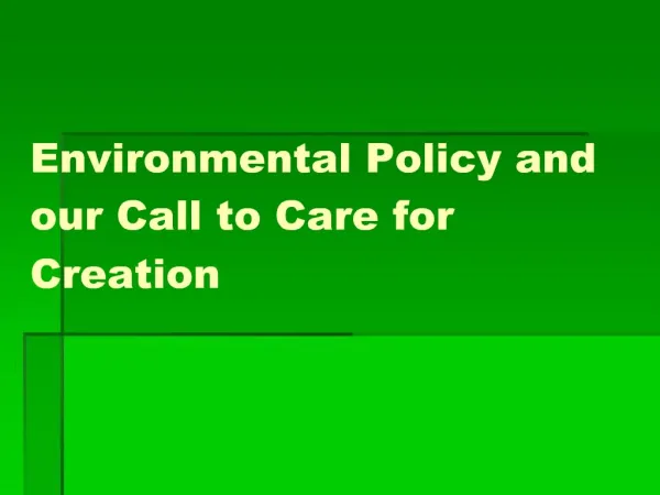 Environmental Policy and our Call to Care for Creation