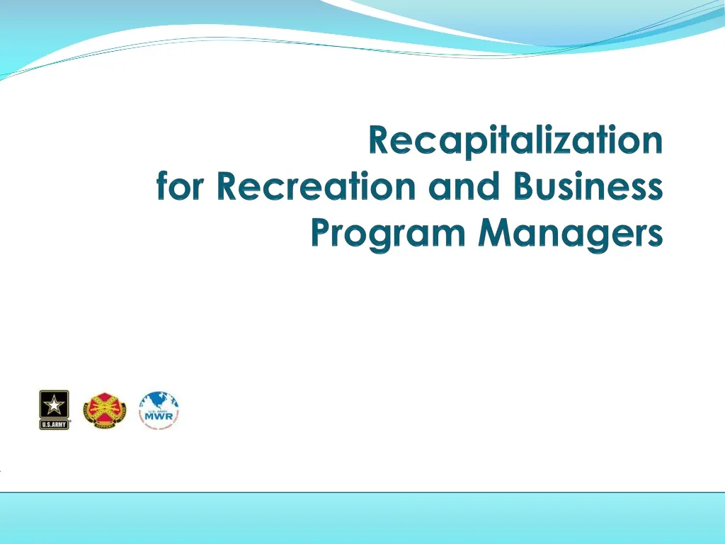 recapitalization for recreation and business program managers