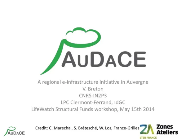 A regional e-infrastructure initiative in Auvergne V. Breton CNRS-IN2P3