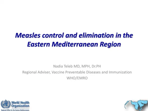 Measles control and elimination in the Eastern Mediterranean Region