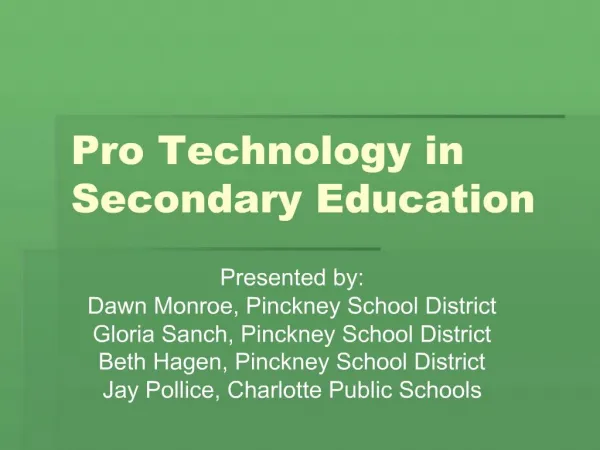 Pro Technology in Secondary Education