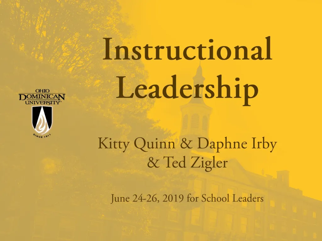 instructional leadership kitty quinn daphne irby ted zigler june 24 26 2019 for school leaders