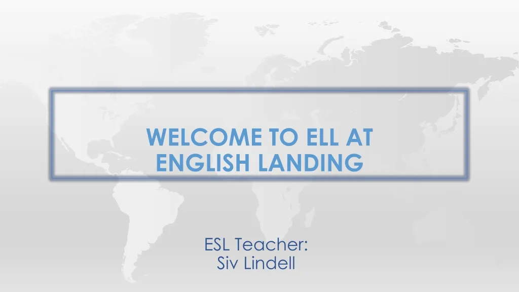 welcome to ell at english landing