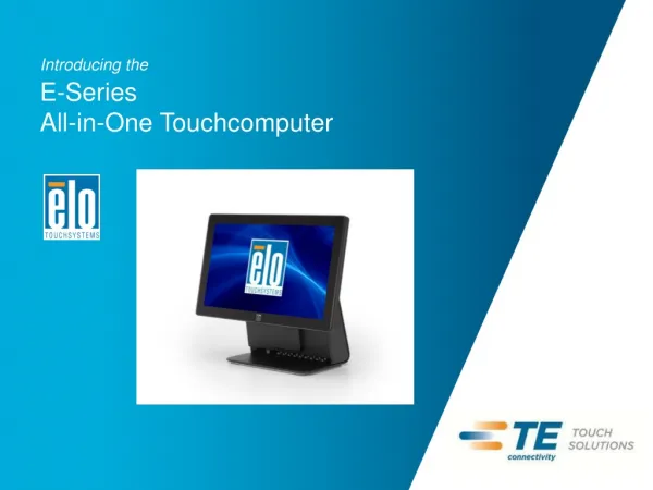 Introducing the E-Series All-in-One Touchcomputer