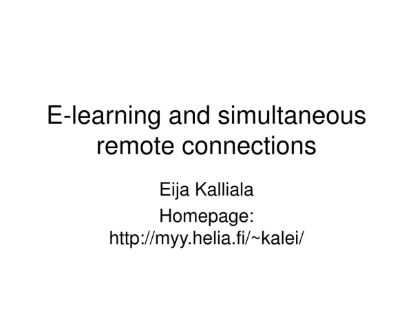 E-learning and simultaneous remote connections