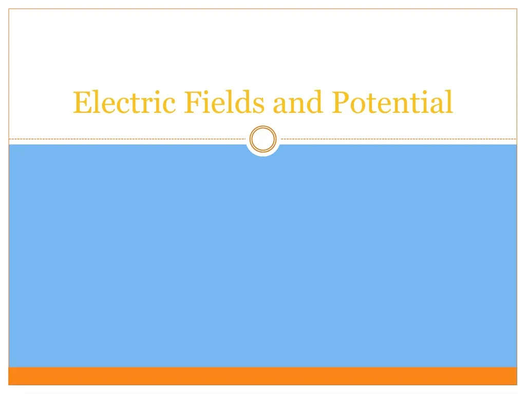 electric fields and potential