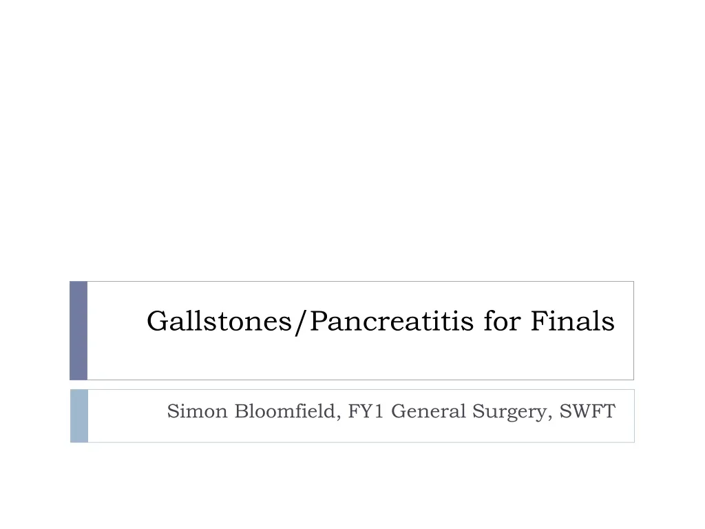 gallstones pancreatitis for finals