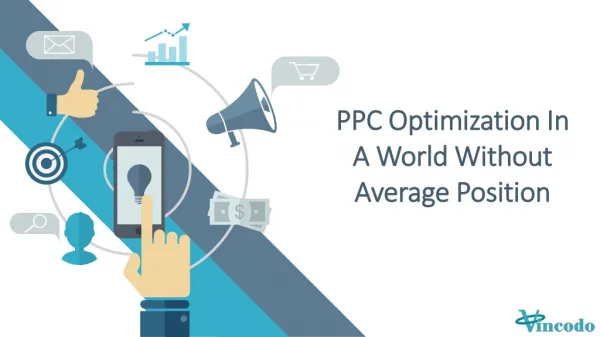 PPC Optimization In A World Without Average Position