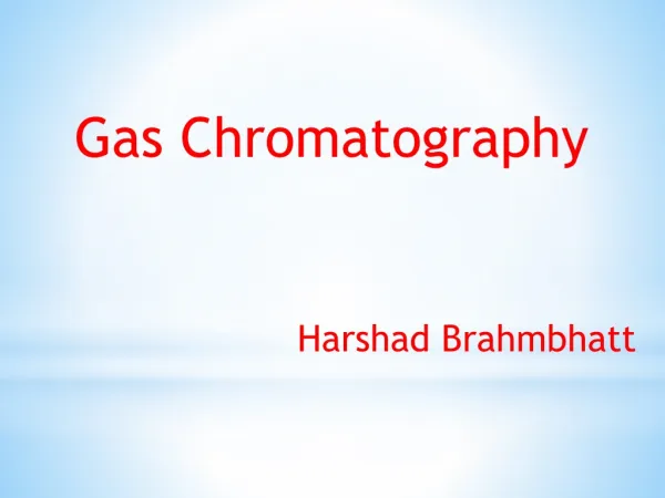 Gas Chromatography