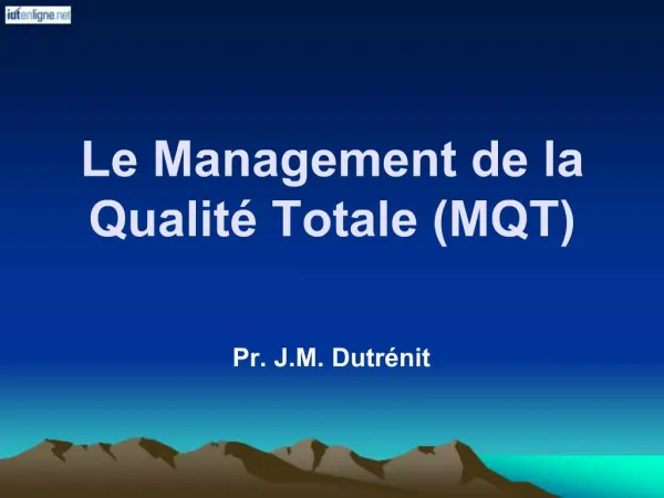 Le Management de la Qualit Totale MQT