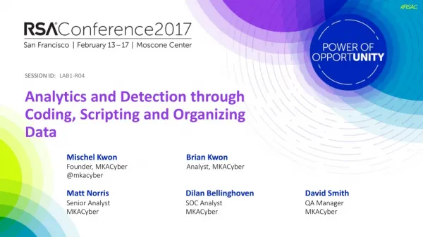 Analytics and Detection through Coding, Scripting and Organizing Data