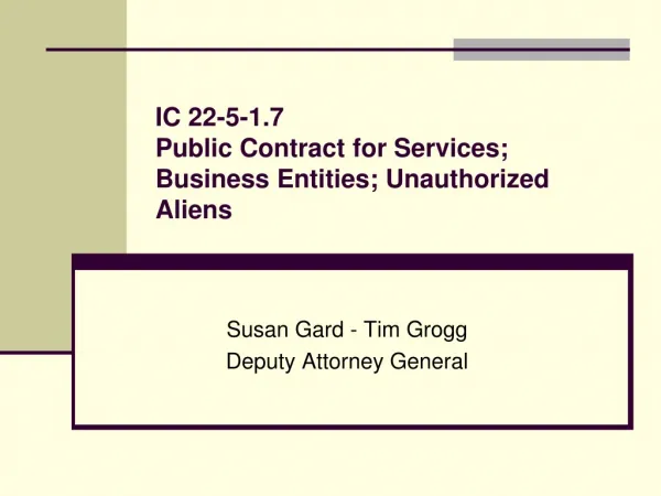 IC 22-5-1.7 Public Contract for Services; Business Entities; Unauthorized Aliens