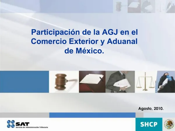 Participaci n de la AGJ en el Comercio Exterior y Aduanal de M xico.