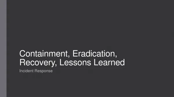 containment eradication recovery lessons learned
