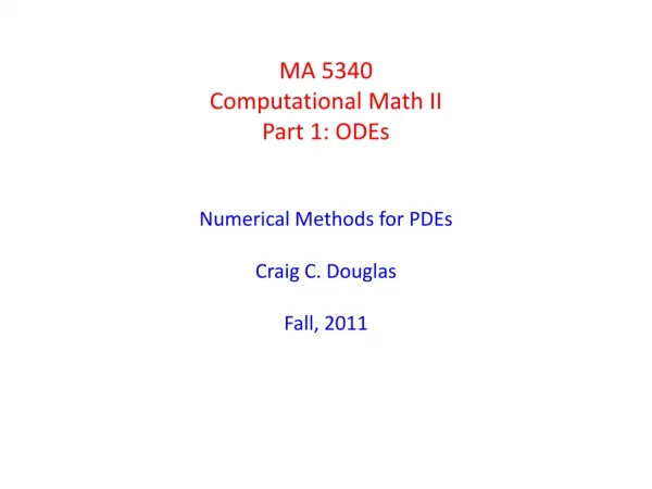 MA 5340 Computational Math II Part 1: ODEs