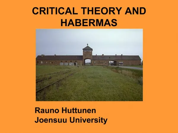 CRITICAL THEORY AND HABERMAS