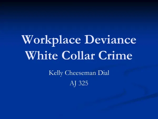 Workplace Deviance White Collar Crime