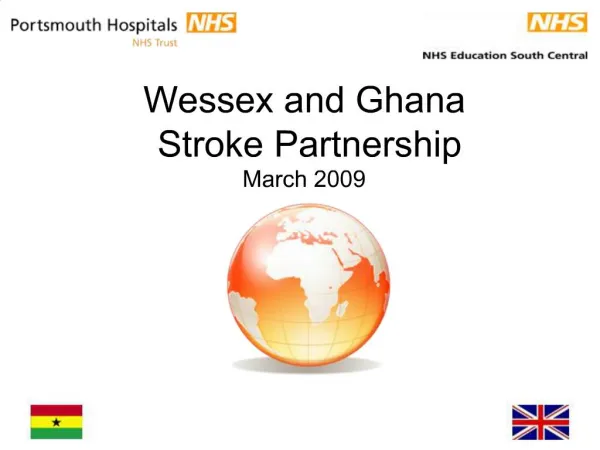 Wessex and Ghana Stroke Partnership March 2009