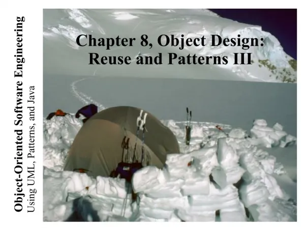 Chapter 8, Object Design: Reuse and Patterns III